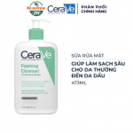 Sữa Rửa Mặt CeraVe Sạch Sâu Cho Da Thường Đến Da Dầu 473ml Foaming Cleanser